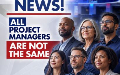 BREAKING NEWS! All Project Managers Are Not the Same